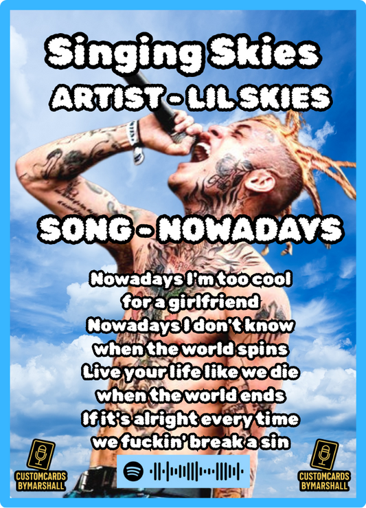 Singing Skies Lil Skies Nowadays Card.