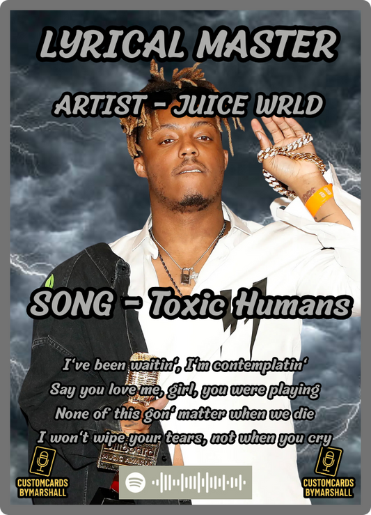Lyrical Master Juice WRLD - Toxic Humans Card